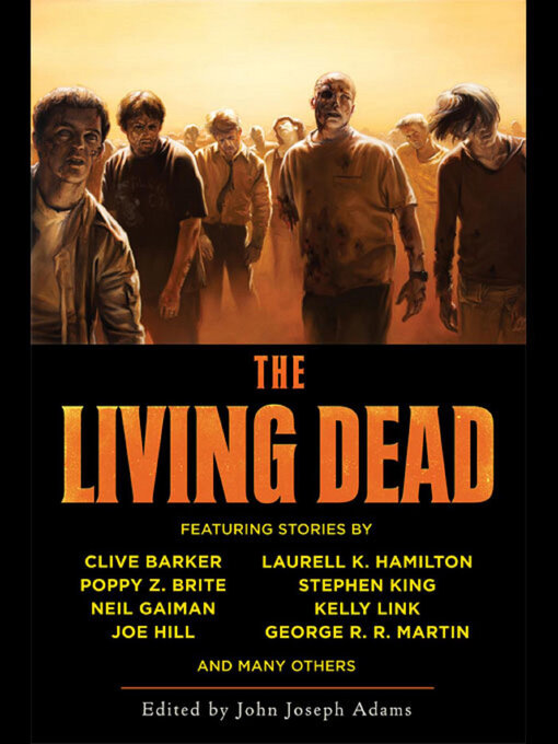 Title details for The Living Dead by John Joseph Adams - Wait list